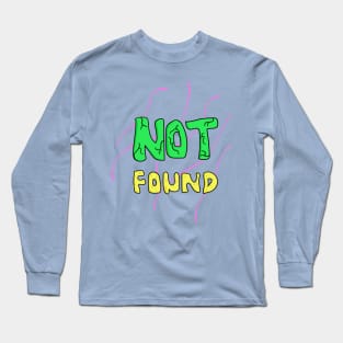 Not Found Design Owner Long Sleeve T-Shirt